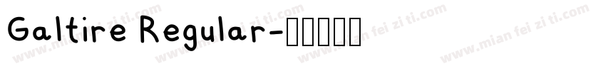 Galtire Regular字体转换